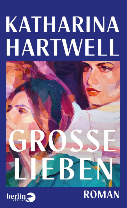 Knjiga Große Lieben Katharina Hartwell