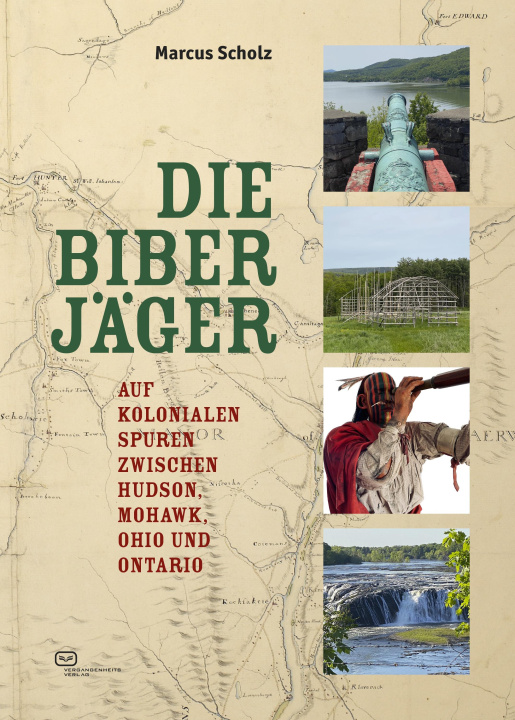 Knjiga Die Biberjäger Marcus Scholz