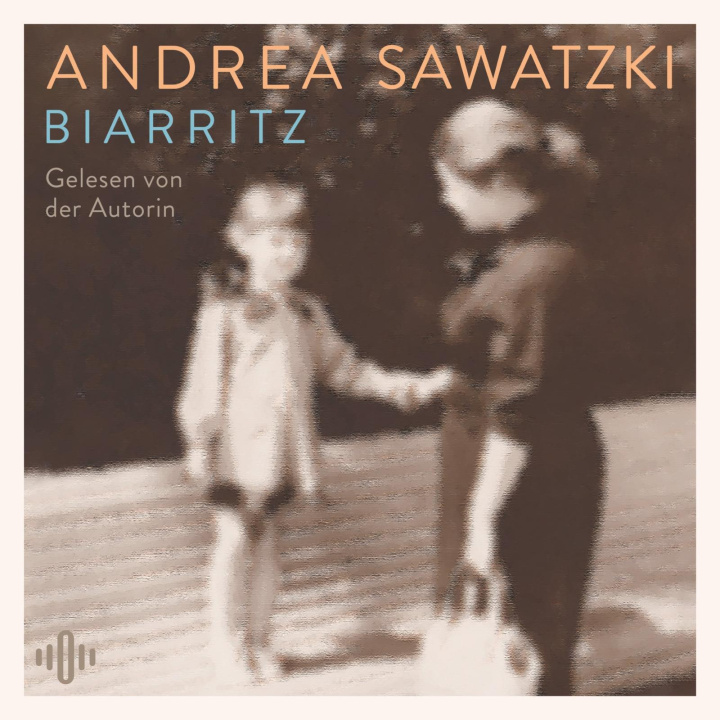 Audio Biarritz Andrea Sawatzki