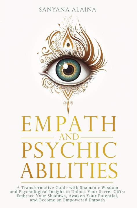 Książka Empath and Psychic Abilities Sanyana Alaina