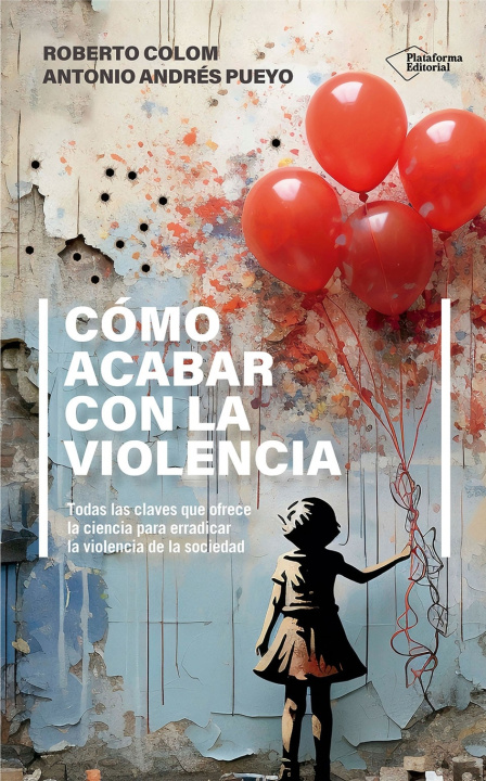 Buch Cómo acabar con la violencia Roberto Colom