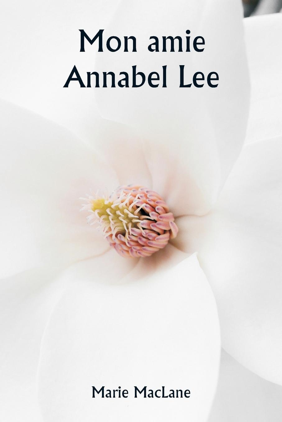Knjiga Mon amie Annabel Lee Marie MacLane