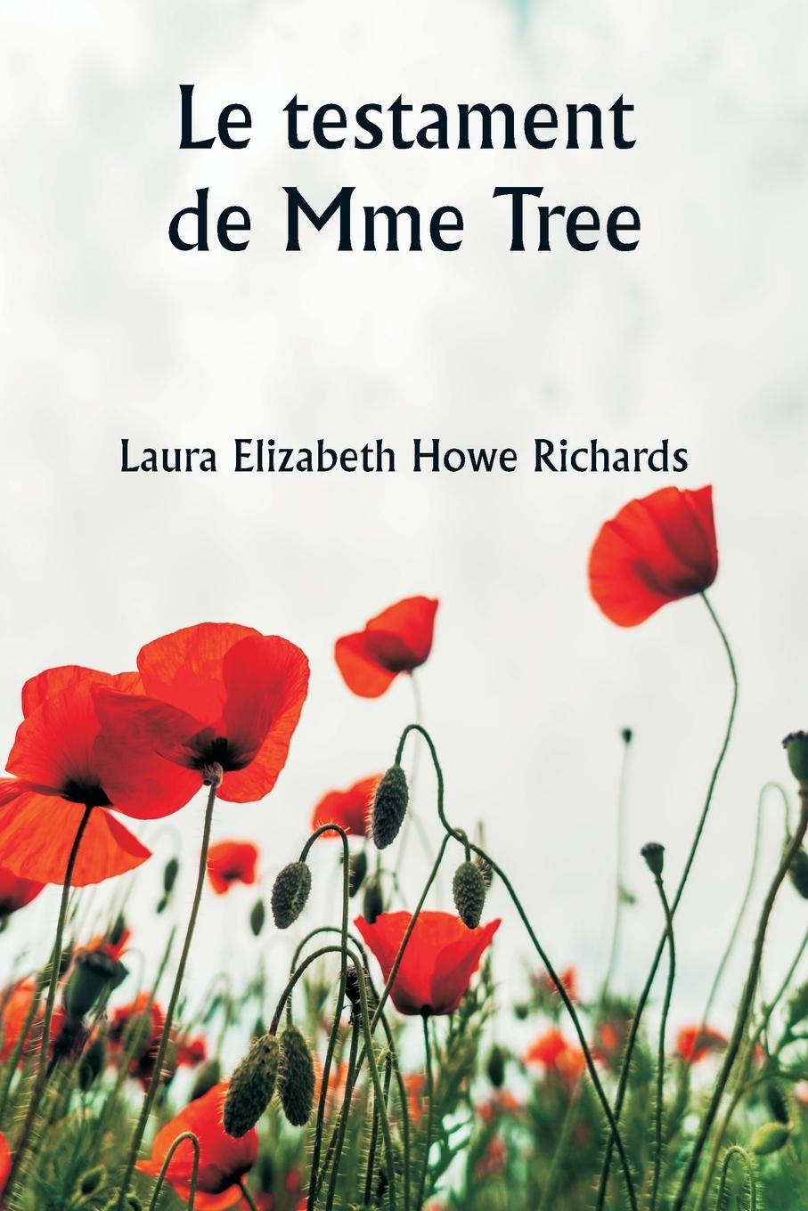 Kniha Le testament de Mme Tree Laura Elizabeth Howe Richards