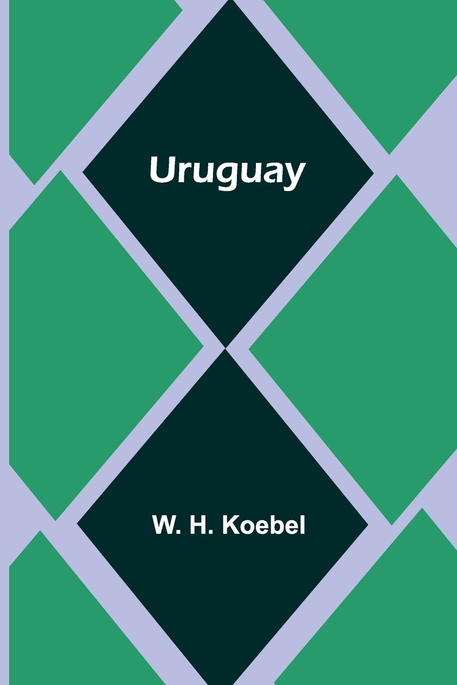 Knjiga Uruguay W. H. Koebel