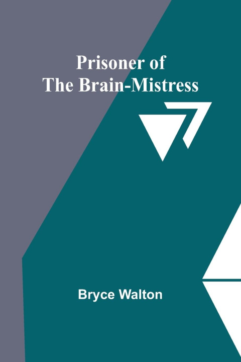 Boek Prisoner of the Brain-Mistress Bryce Walton