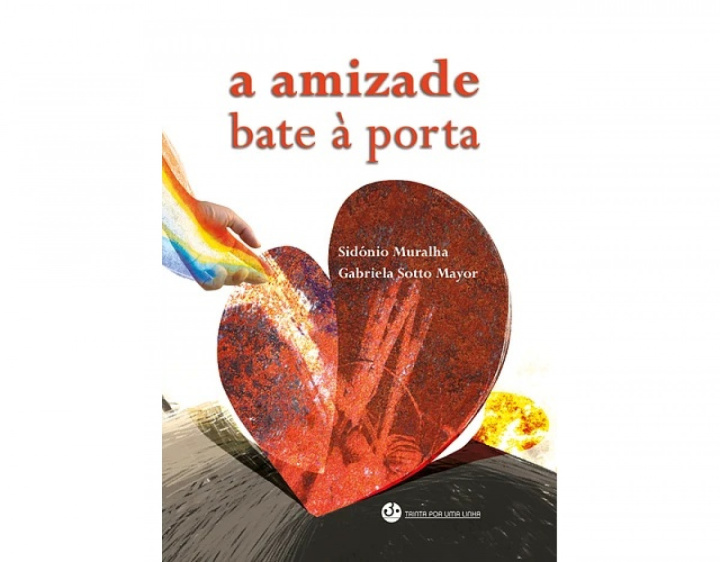 Книга A amizade bate a porta SIDONIO MURALHA