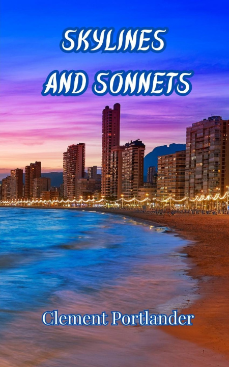 Knjiga Skylines and Sonnets Clement Portlander