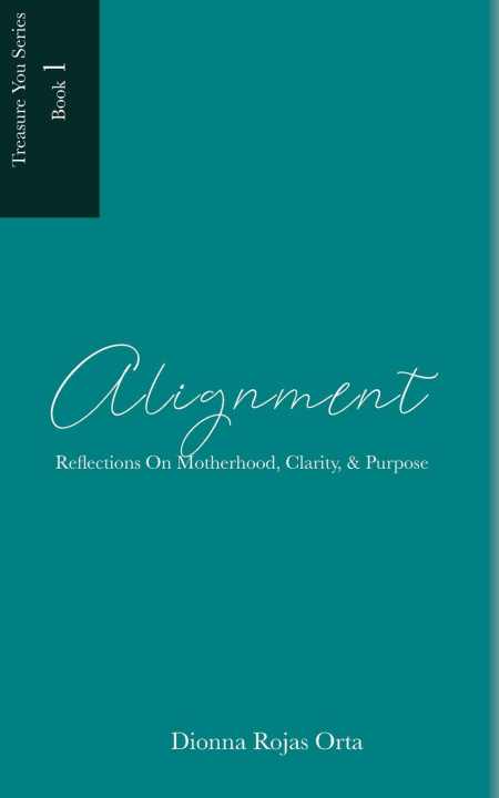 Knjiga Alignment Dionna Rojas Orta