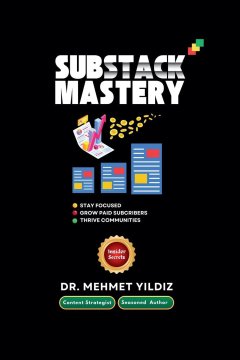 Knjiga Substack Mastery Dr Mehmet Yildiz