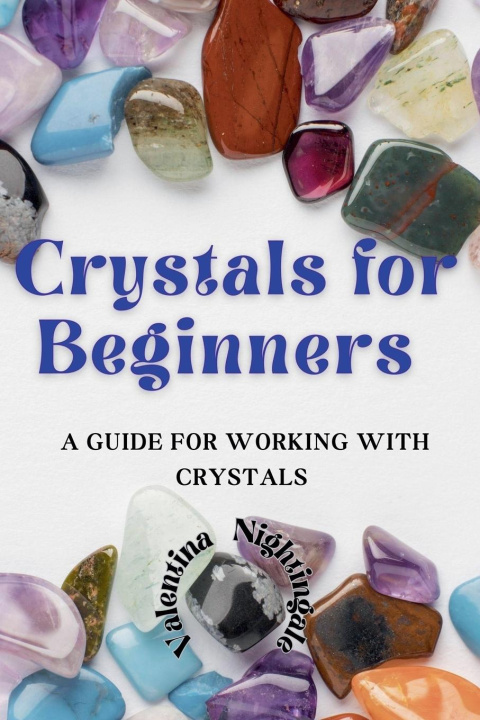 Knjiga Crystals for Beginners Valentina Nightingale