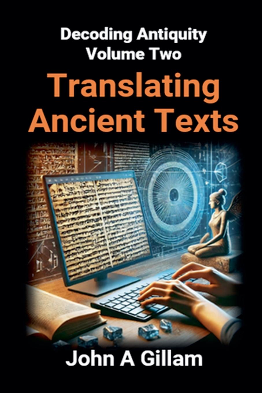 Knjiga Translating Ancient Texts John Gillam