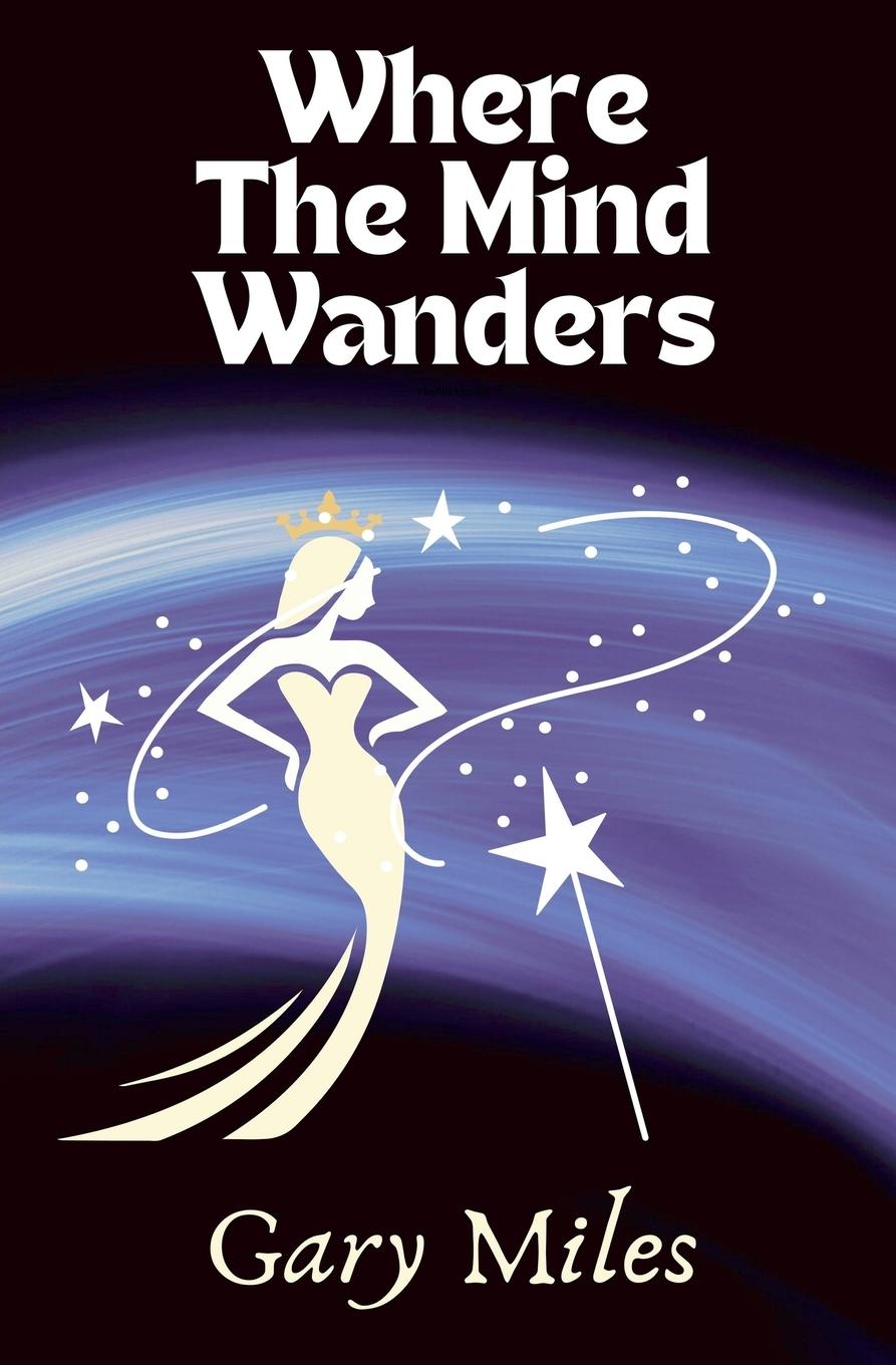 Knjiga Where The Mind Wanders Gary Miles
