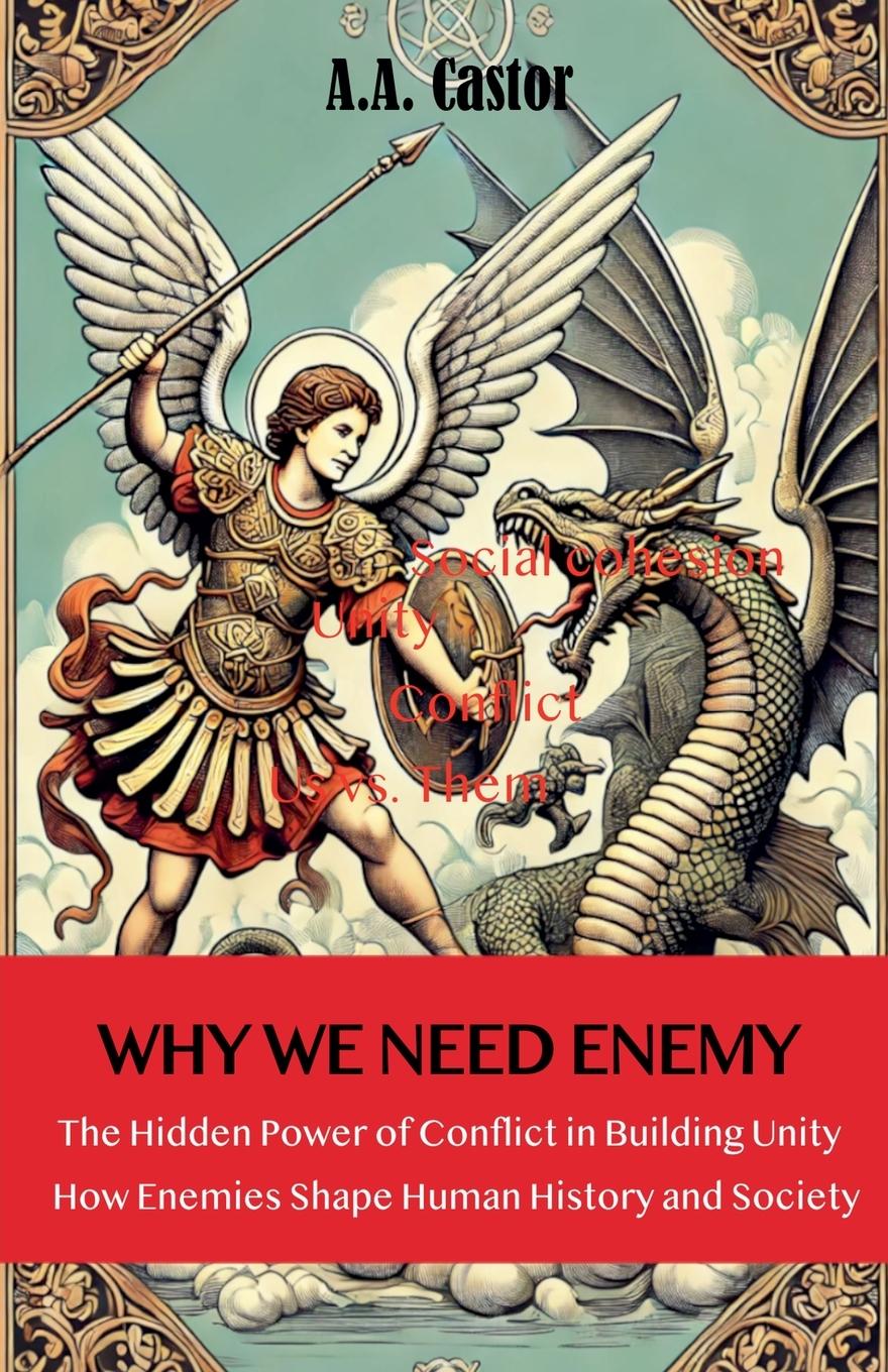 Knjiga Why We Need an Enemy A.A. Castor