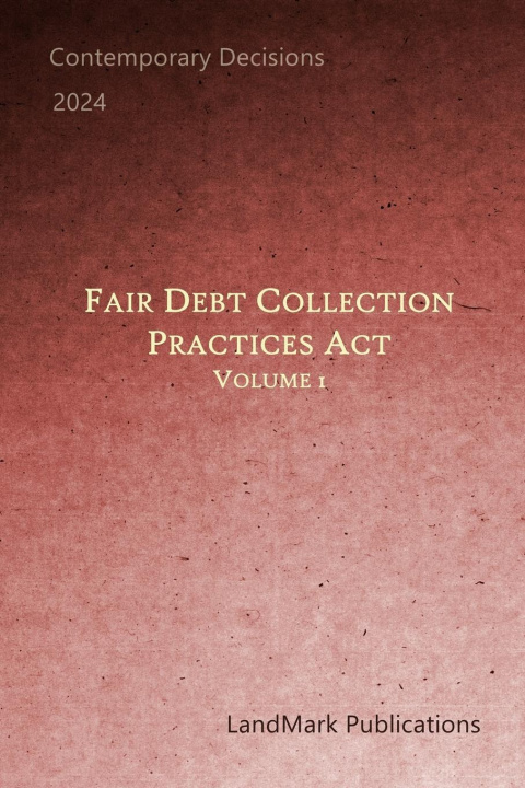 Knjiga Fair Debt Collection Practices Act LandMark Publications