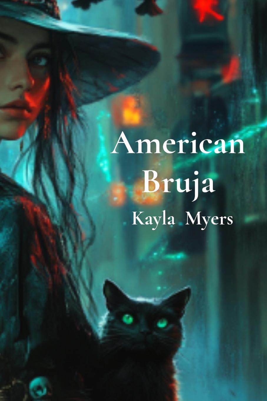 Knjiga American Bruja Kayla Myers