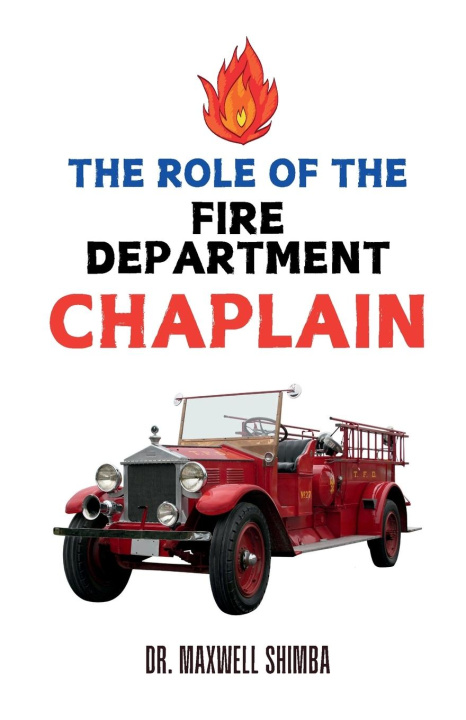 Knjiga The Role of the Fire Department Chaplain Shimba