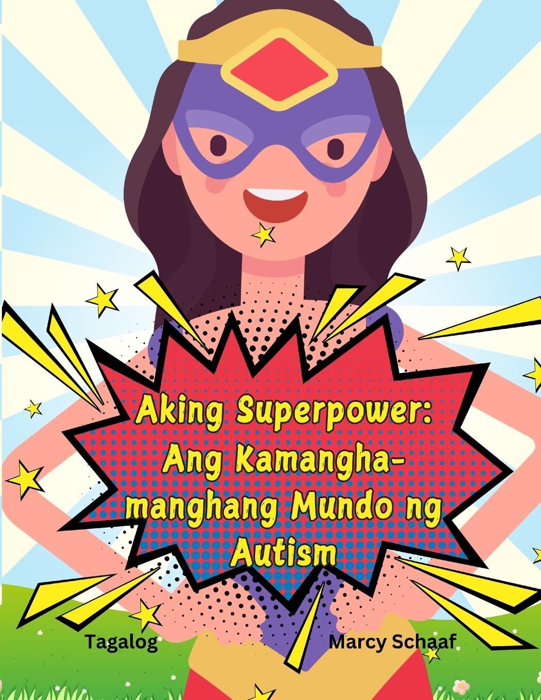 Knjiga Aking Superpower Marcy Schaaf