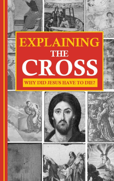 Kniha Explaining the Cross 