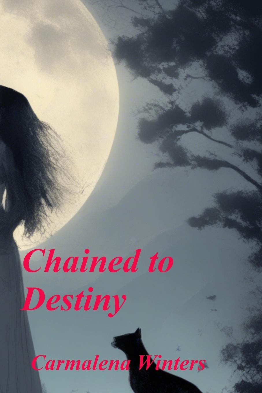 Boek Chained to Destiny Carmalena Winters