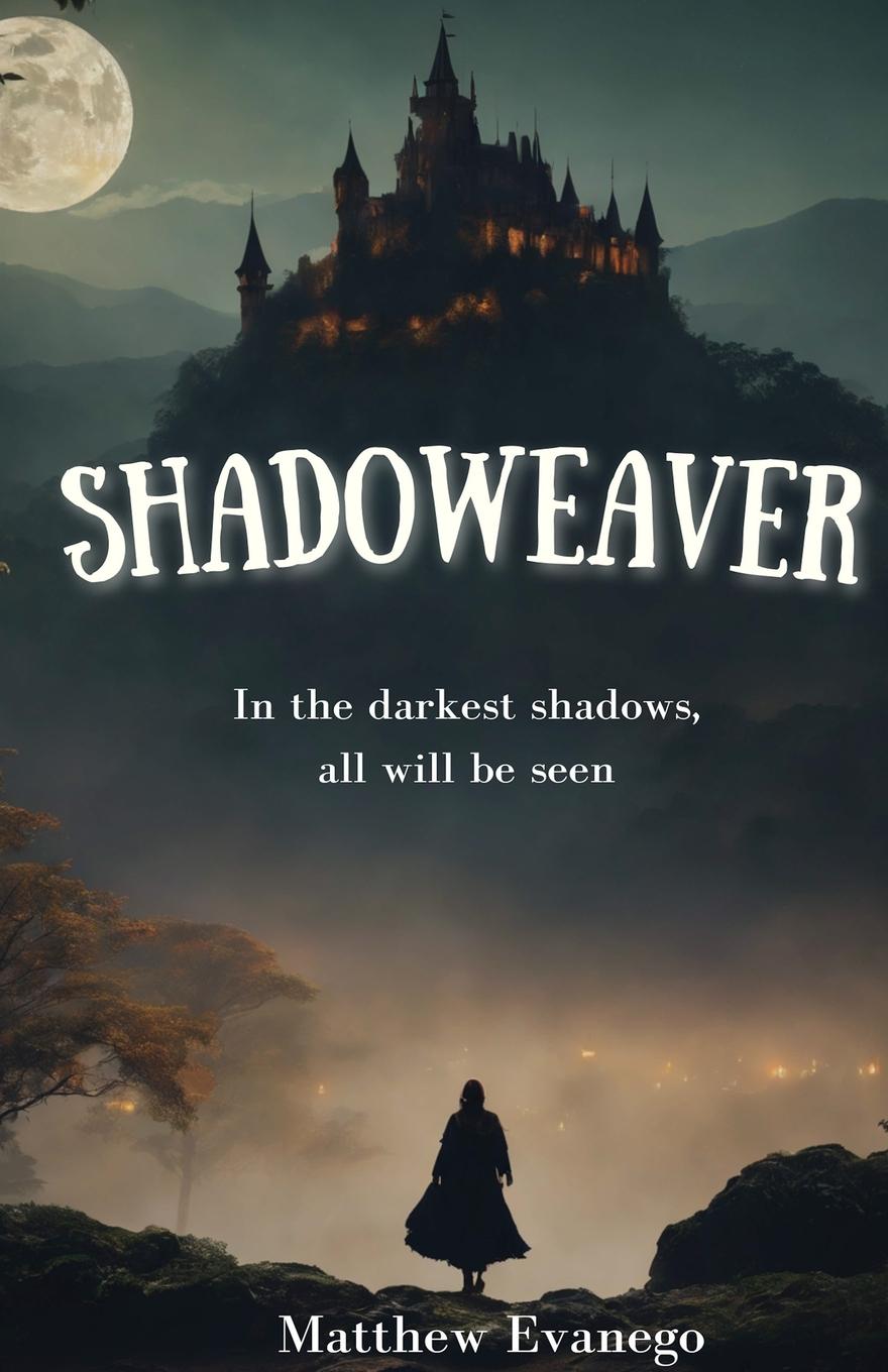 Knjiga Shadoweaver Matthew T Evanego