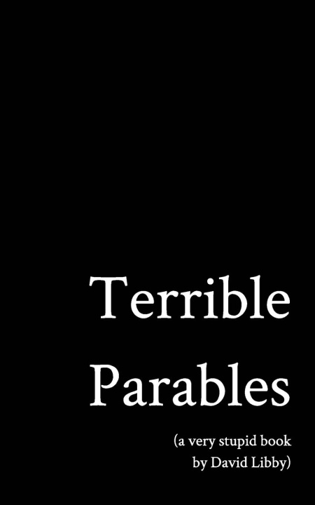 Knjiga Terrible Parables David Libby
