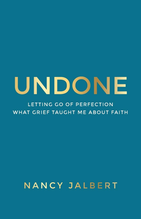 Knjiga Undone Nancy Jalbert