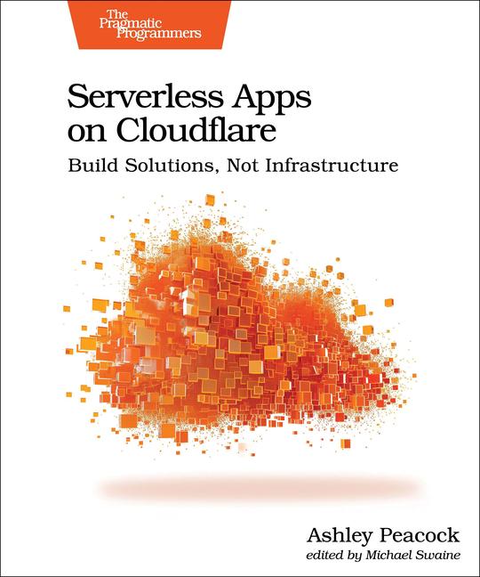 Knjiga Serverless Apps on Cloudflare Ashley Peacock