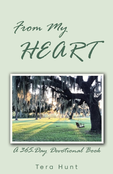 Книга From My Heart Tera Hunt