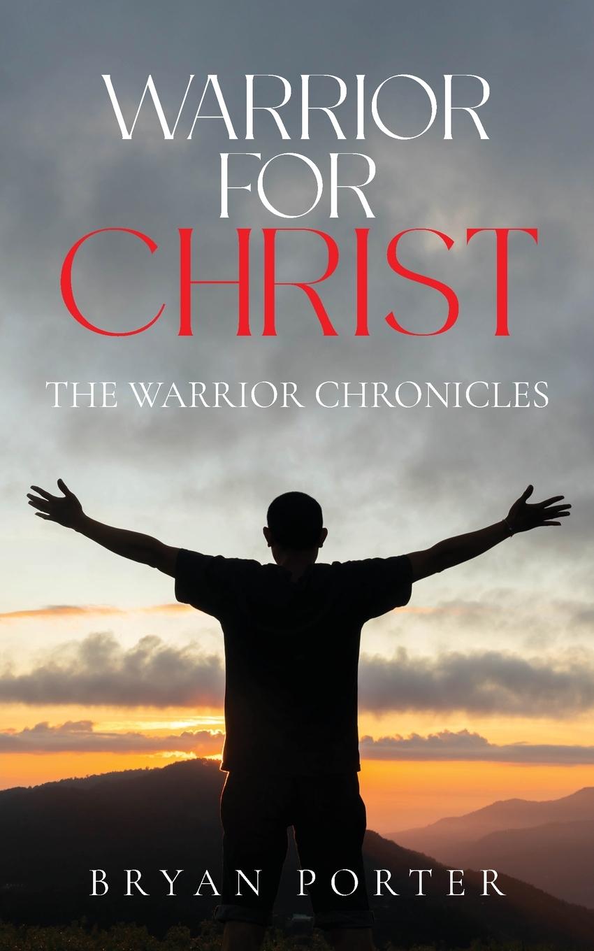 Knjiga Warrior for Christ Bryan Porter