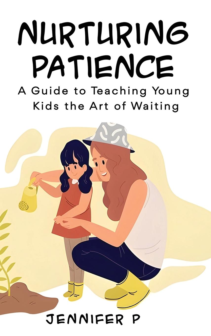 Knjiga Nurturing Patience Jennifer P