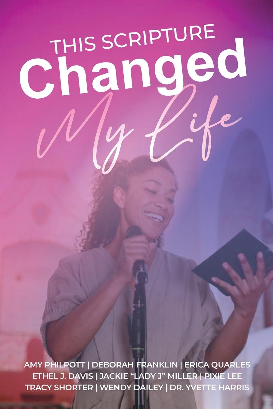 Knjiga This Scripture Changed My Life Deborah Ann Franklin