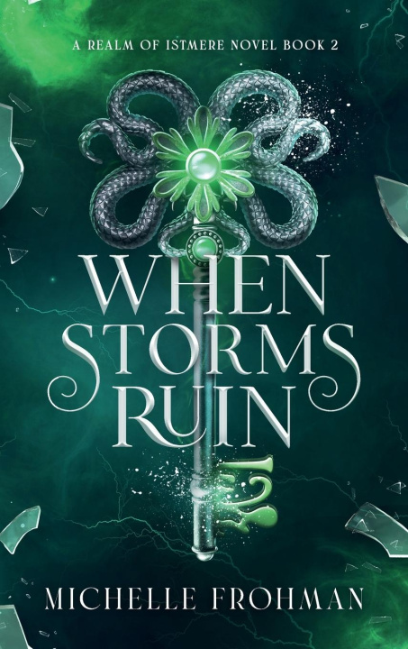 Knjiga When Storms Ruin Michelle Frohman
