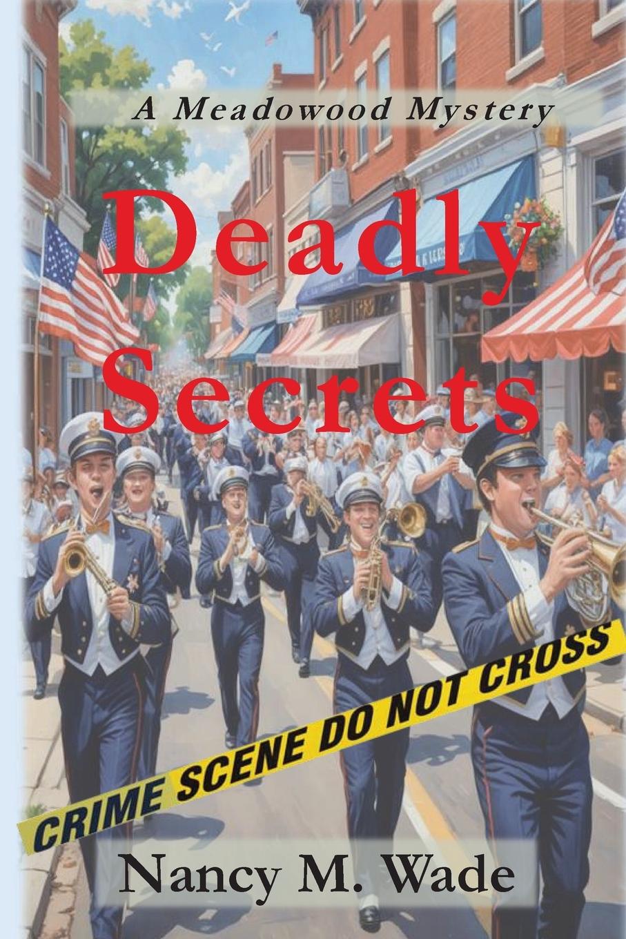 Knjiga Deadly Secrets Nancy M. Wade