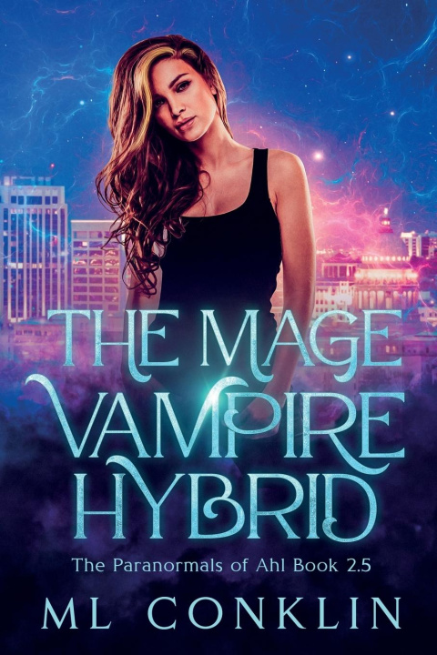 Kniha The Mage Vampire Hybrid ML Conklin