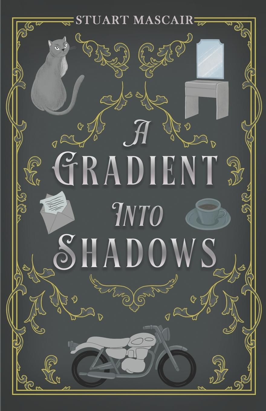 Knjiga A Gradient into Shadows Stuart Mascair