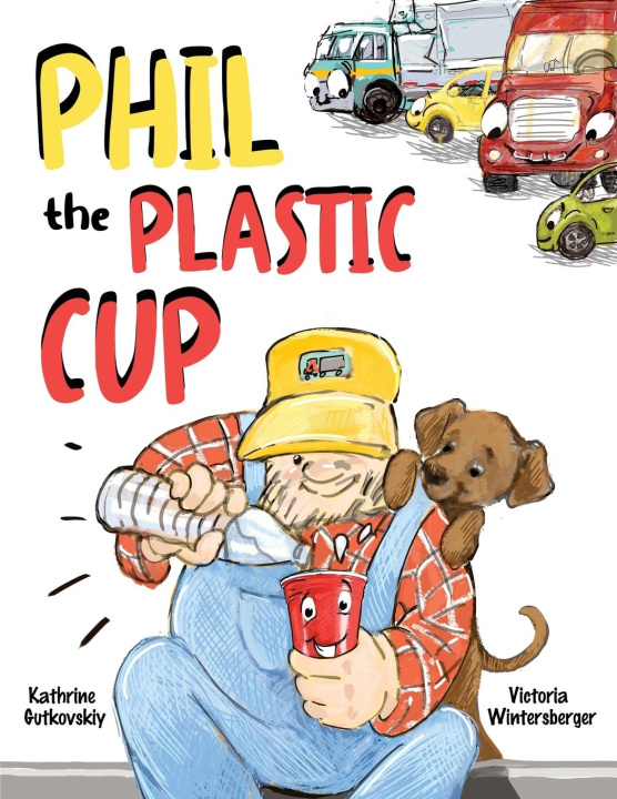 Книга Phil the Plastic Cup Victoria Wintersberger