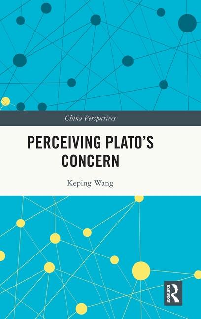 Book Perceiving Plato's Concern Keping Wang