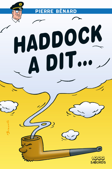 Libro Haddock a dit Pierre Bénard
