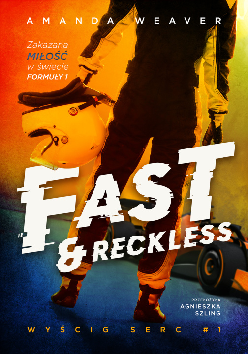 Knjiga Fast and Reckless Amanda Weaver