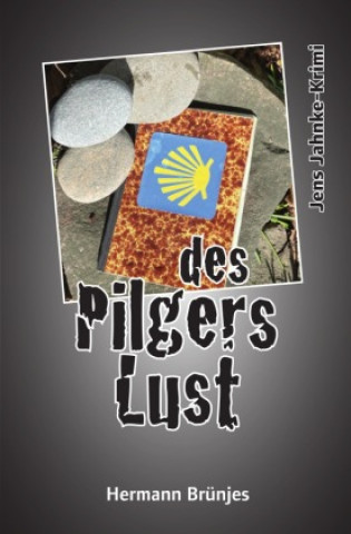 Buch des Pilgers Lust Hermann Brünjes