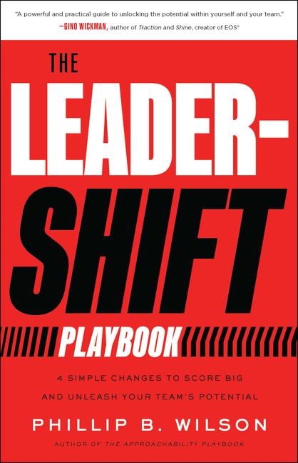 Knjiga LEADER SHIFT PLAYBOOK 4 SIMPLE CHANGES WILSON PHILLIP B