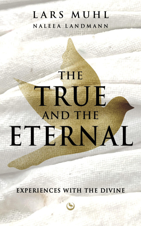 Kniha TRUE & THE ETERNAL MUHL LARS