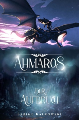 Book Ahmaros Der Aufbruch Sabine Kalkowski
