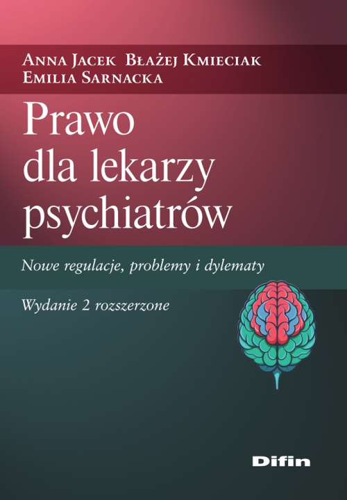 Knjiga Prawo dla lekarzy psychiatrów Jacek Anna