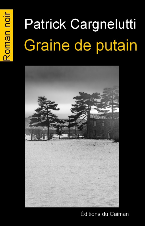 Buch Graine de putain CARGNELUTTI