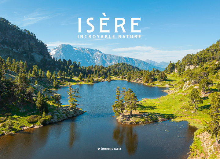 Boek Isère incroyable nature JAYET