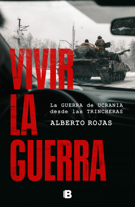 Книга VIVIR LA GUERRA ALBERTO ROJAS