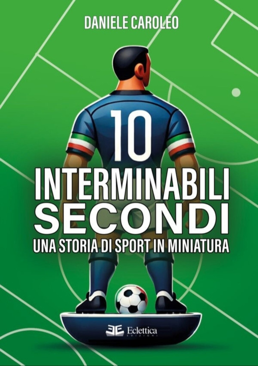 Knjiga 10 interminabili secondi Daniele Caroleo