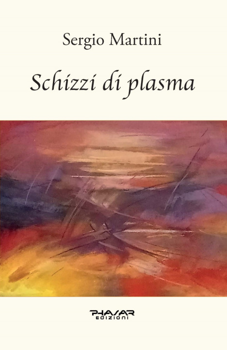 Knjiga Schizzi di plasma Sergio Martini