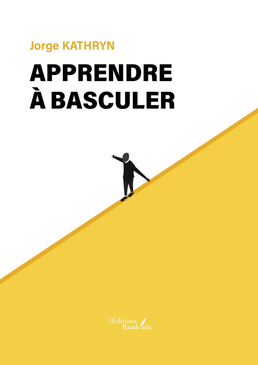 Book Apprendre à basculer Jorge Kathryn